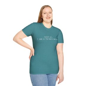 Hold On, I See a Farmers Market | Graphic Tee